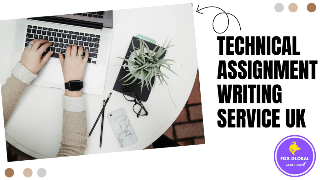 Technical assignment writing service UK