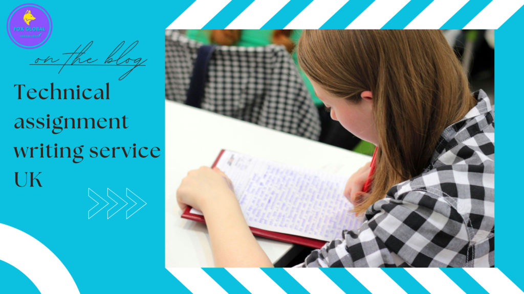 Technical assignment writing service UK 